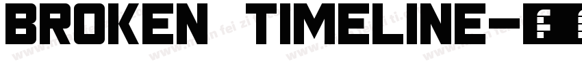BROKEN TIMELINE字体转换